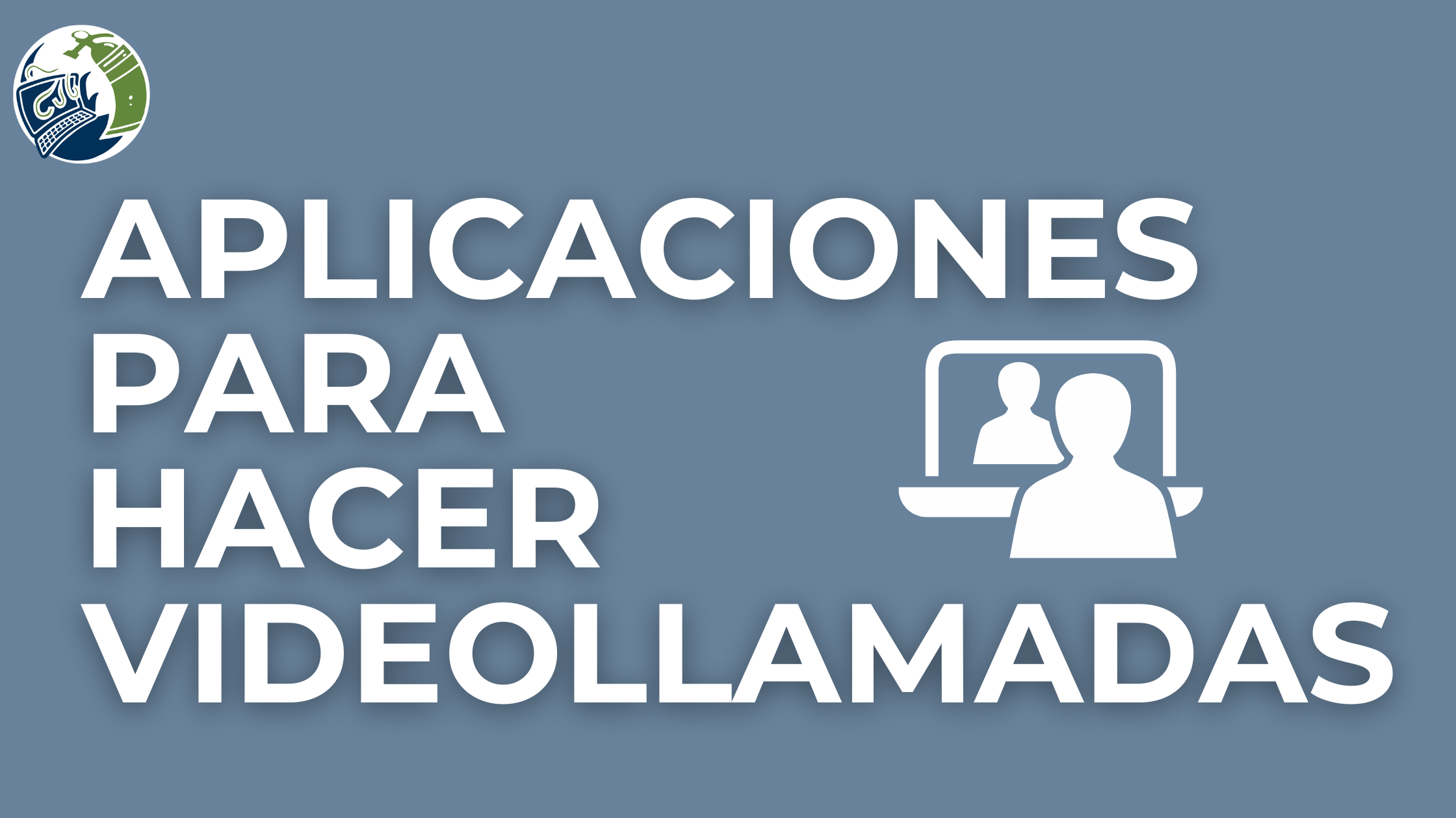 Aplicaciones para hacer videollamadas