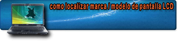 localizar modelo pantalla portatil LCD LED