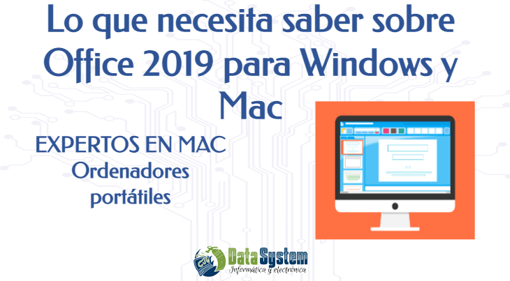 Lo que necesita saber sobre Office 2019 para Windows y Mac